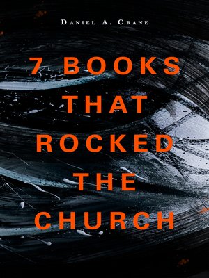 cover image of 7 Books That Rocked the Church